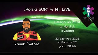 "Polski SOR"  - Yanek Świtała w NT LiVE
