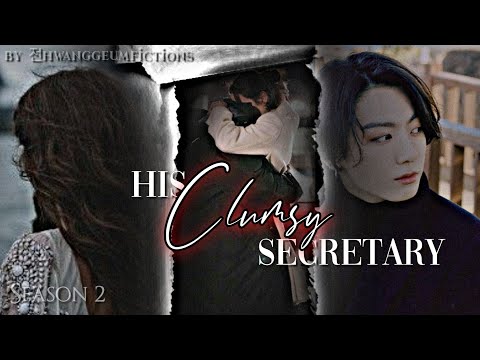 [Jungkook FF] His Clumsy Secretary S2/EP17