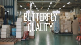 BUTTERFLY QUALITY