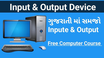  Input and Output Devices in Computer | Gujju Computer Class | Basic Computer Course in Gujarati