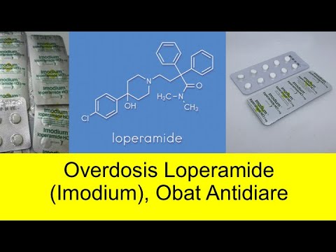 Overdosis Loperamide Imodium, ubat antidiarrheal (sila aktifkan sari kata)