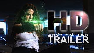 MBP Gray Matter Teaser Trailer - 20 05 2017