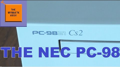 The NEC PC-98 - Obsolete Geek