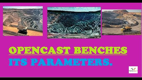 OPENCAST BENCHES  and it