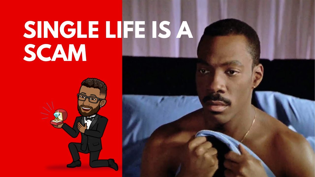 Is single life a scam?