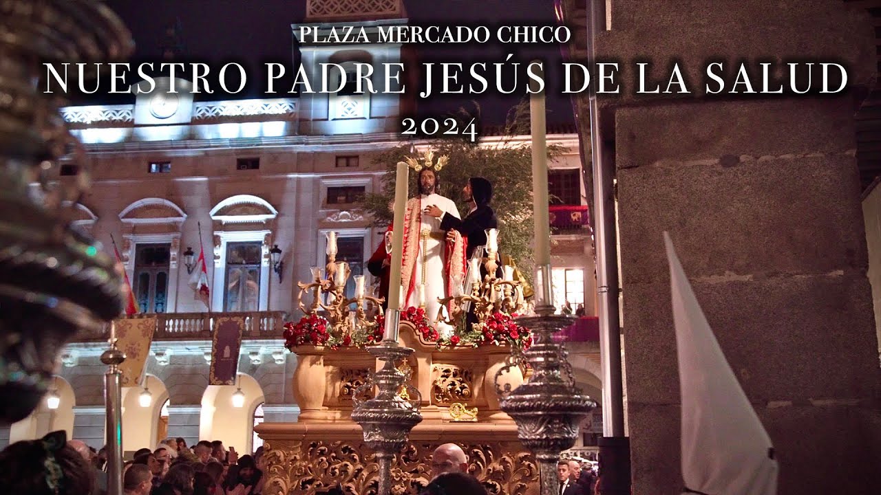 (4K) NUESTRO PADRE JESÚS DE LA SALUD EN EL MERCADO CHICO // Semana Santa de Ávila 2024