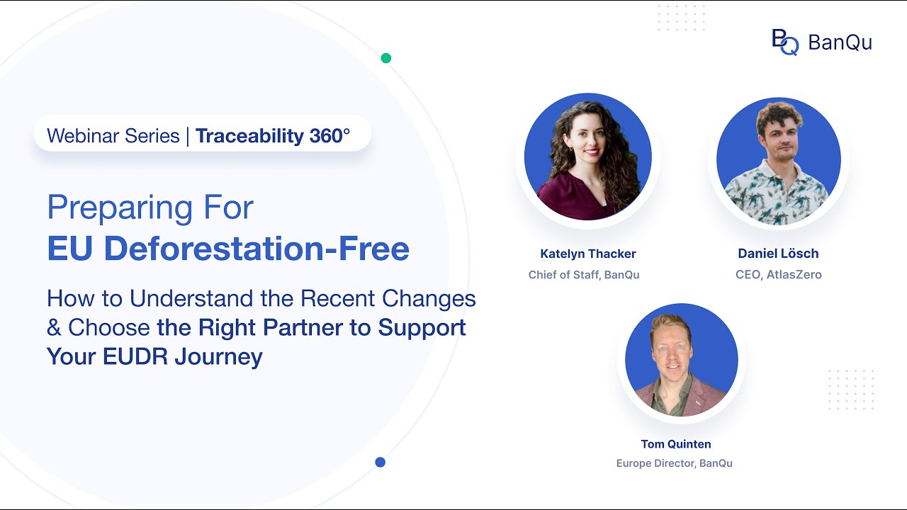 WEBINAR: Stay Ahead of EUDR Compliance | Preparing for Success in a ...