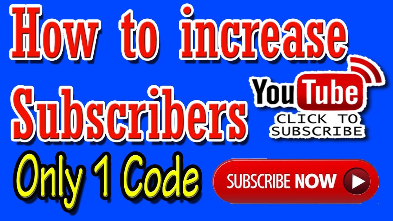 1 Code Only How to Increase Youtube subscribers fast in Hindi | How to ...
