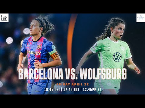 Barcelona vs. Wolfsburg , UEFA Women’s Champions League Semi-final First Leg Full Match