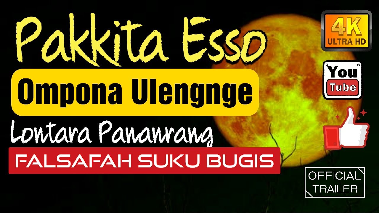 Pakkita Esso |Ompona Ulengnge suku Bugis