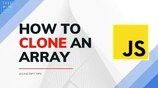 JavaScript Tips And Tricks To Make Life Easier | Clone an Array (Part 13) #shorts