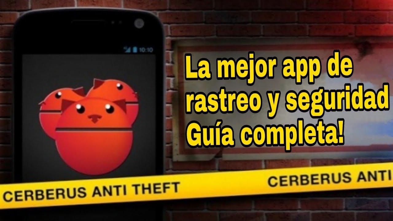 CERBERUS, la mejor y más completa APP de RASTREO y seguridad! GUÍA