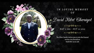 In Loving Memory of David Kibet Cheruiyot  | Sunrise: 5 -05-1961 -  Sunset: 14-10-2025