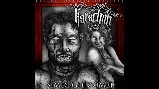 Karaçalı - Zombi Hustle