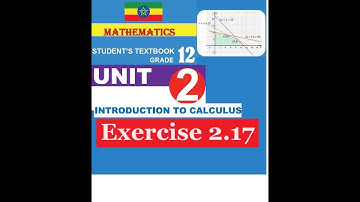 Mathematics Grade 12 Unit  2 Exercise 2.17@girma21