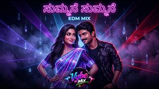 Summane Summane (EDM Mix) - Jothe Jotheyali | Ramya | Kannada Remix | Vybe Mix