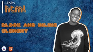 HTML block and inline elements || Lesson 31