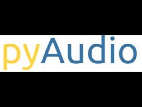 Pyaudio fastest installation