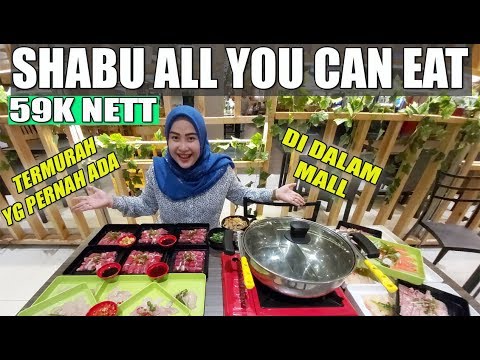 Video SHABUTORI ALL YOU CAN EAT !! Makan shabu-shabu... - youtube