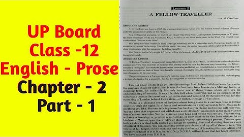 UP BOARD| CLASS 12| English -Prose | Chapter -2| Part-1| A Fellow-Traveller