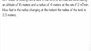 4.2.4 Related Rates Application Of Similar Triangles and Volume Of An Inverted Cone