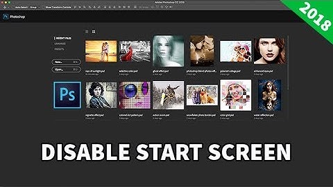 How to Disable Start Screen in Photoshop CC