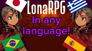 How to translate LonaRPG to ANY language - LonaRPG