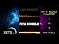 Puppet Soccer Champions VS FIFA Mobile | [Resumen #1] 