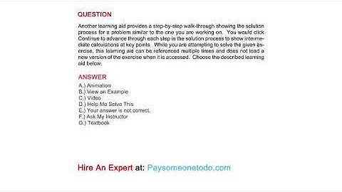 Another learning aid provides a step-by-step walk-through showing the solution process for a...