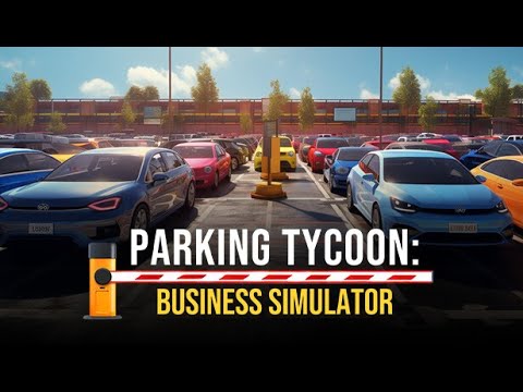 Видео: Parking Tycoon: Business Simulator - Первый взгляд