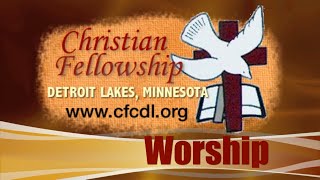 Christian Fellowship Church Worship, 05-12-2024