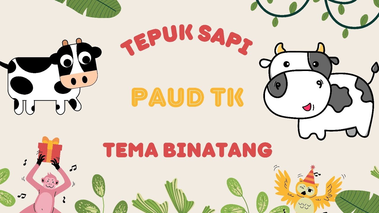 Sapi Paud TEPUK SAPI - Membuka Kelas Asyik Menyenangkan Untuk Paud TK - YouTube