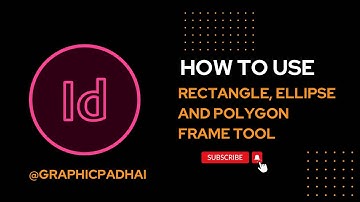 Adobe InDesign Rectangle, Ellipse and Polygon Frame Tool || #tutorial #video
