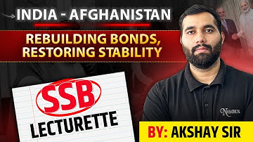 INDIA-AFGHANISTAN RELATIONS || LECTURETTE & GD FOR SSB INTERVIEW #nda #ssbinterview #ssb #cds #afcat