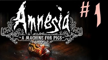 Amnesia: A Machine for Pigs - Ep. 1 - DADDY, DADDY!