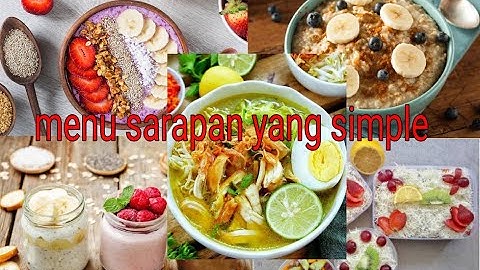 menu sarapan pagi, menu sarapan sehat, menu sarapan pagi praktis, sarapan pagi sehat, makan pagi