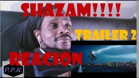 Shazam Trailer 2 Reaction