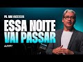 ESSA NOITE VAI PASSAR PR MAC ANDERSON ESSA NOITE VAI PASSAR PR MAC ANDERSON