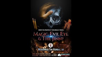 How to protect yourself from Magic, Evil eye and the Jinn - Muhammad Tim Humble