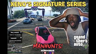 XENO’S SIGNATURE SERIES | MAN-HUNT PT. 24