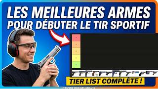Les meilleures armes pour commencer le tir sportif – Tier List S à D