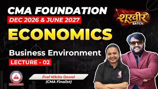 CMA Foundation Economics | Business Environment | Lec 2 | Dec 2026 & June 2027 | Prof Nikita Oswal screenshot 2