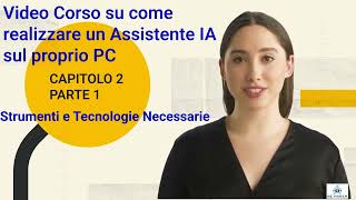 C2P1 Video-Corso Gratuito Scopri Come Creare Il Tuo Istente Personale Ia Direttamente Sul Tuo Pc