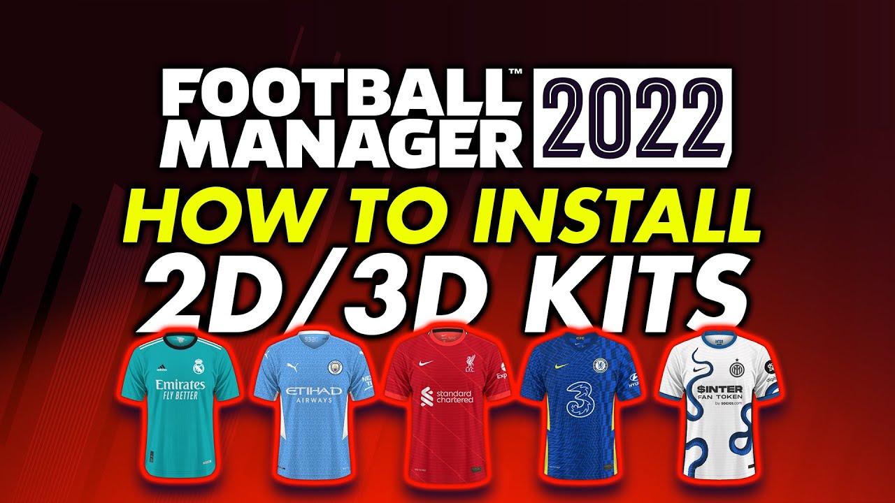 Football Manager 2022 PC - Como instalar kits e logótipos no FM22