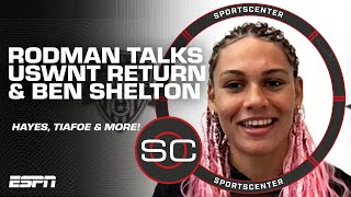 Celebrity Trinity Rodman on USWNT return, Emma Hayes + viral 'hard launch' with Ben Shelton | SportsCenter Net Worth