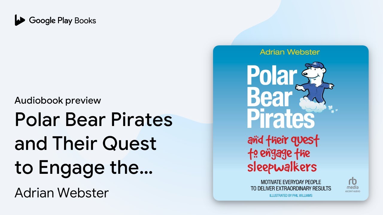 Polar Bear Pirates and Their Quest to Engage… by Adrian Webster ...