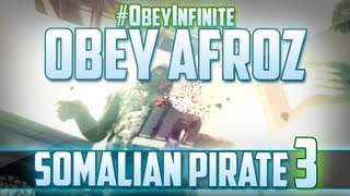 Obey Afroz: Somalian Pirate - Episode 3 by Obey Ofisix #ObeyInfinite