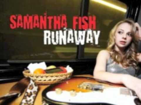 Samantha Fish Runaway
