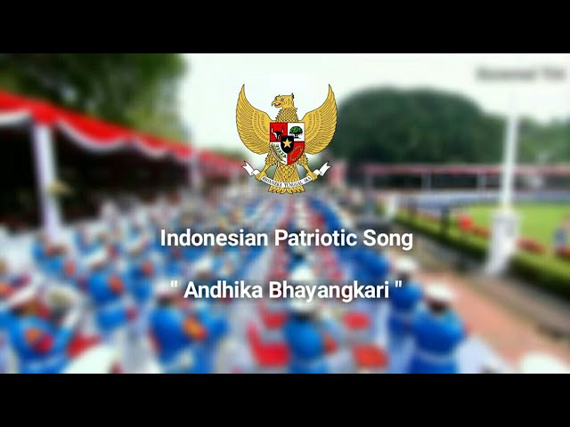 Andhika Bhayangkari - Indonesian Patriotic Song class=