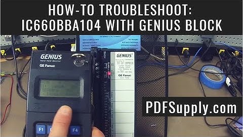 How-To Troubleshoot: IC660BBA104 with Genius Block I/O (GE Fanuc PLC Training)